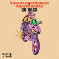 Go Back - Single - Case of the Mondays & Prayer Handz