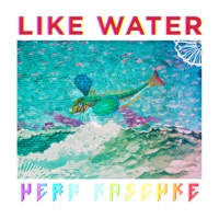 Like Water - Single - Herr Kaschke