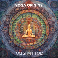 Om Shanti Om - Single - Yoga Origins