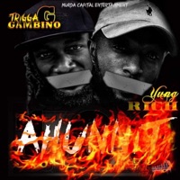 AHUNNIT (feat. Yung Rich) - Single - Trigga G Gambino