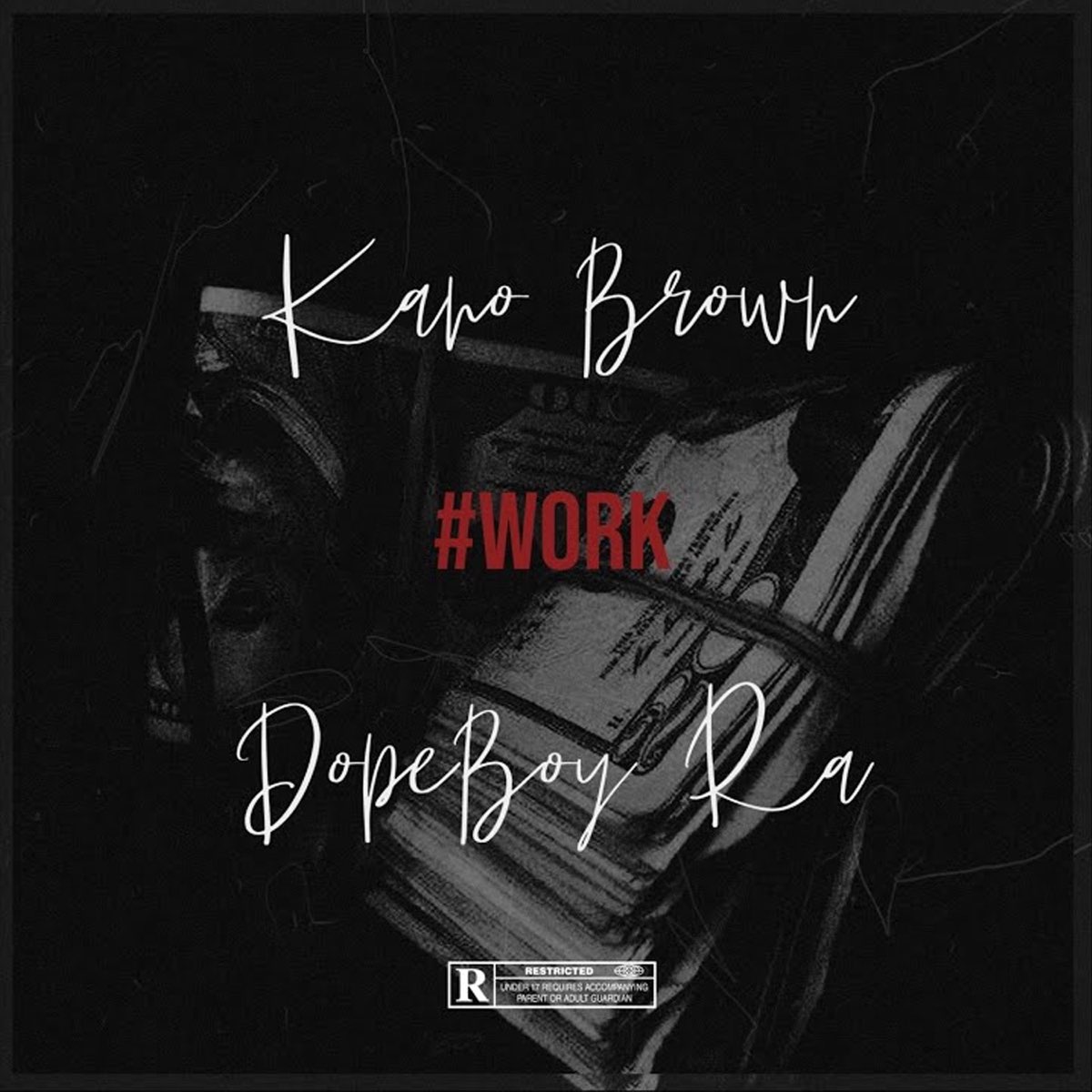 ‎Work (feat. Dopeboy Ra) - Single - Album by Kano Brown - Apple Music