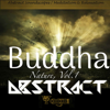 Buddha Nature, Vol.1 Abstract (Abstract Soundscapes / Meditation & Relaxation) - Yoga