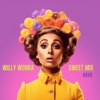 Willy Wonka (Sweet Mix) - Single