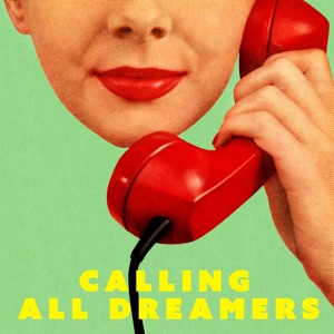 Calling All Dreamers - EP