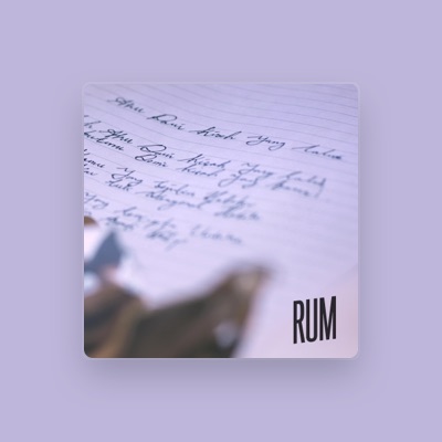 Listen to RUM, watch music videos, read bio, see tour dates & more!