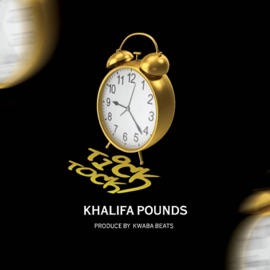 Tick Tock Khalifa Pounds