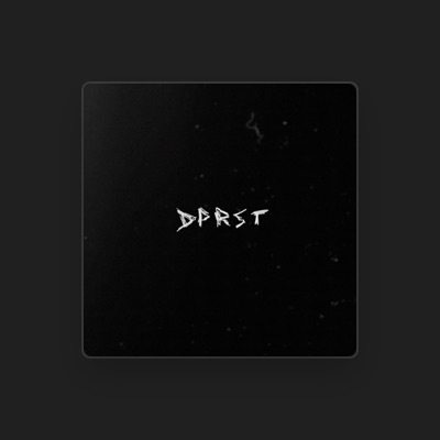 Listen to DPRST, watch music videos, read bio, see tour dates & more!