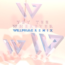 Wherever (Will Prime Remix) Will Prime & Tey Tee