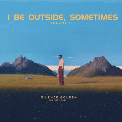 I Be Outside, Sometimes - EP