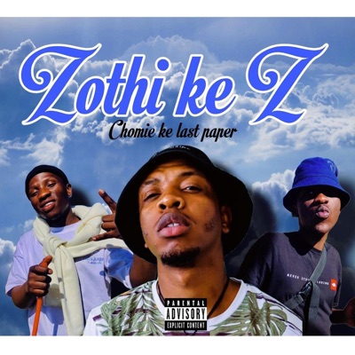 Zothi ke Z Ep (feat. Dyj Lesco)