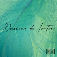 Douceur de Tonton (feat. Nellio) - Single - Mowjah