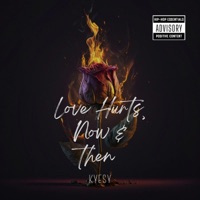 Love Hurts, Now & Then - Kyesy
