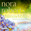 Himmelsblüte - Nora Roberts