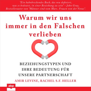 Warum wir uns immer in den Falschen verlieben: Beziehungstypen und ihre Bedeutung für unsere Partnerschaft