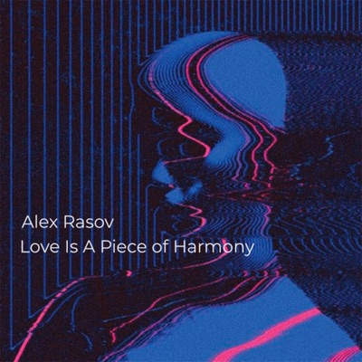 Love Is a Piece of Harmony - Single