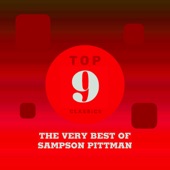 Top 9 Classics - The Very Best of Sampson Pittman