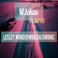 Imphilo (feat. Lesley, Wonder World & Chronic) - Single - DjMlungu SA