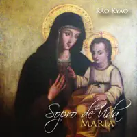 Senhora Nós Vos Louvamos — Rão Kyao