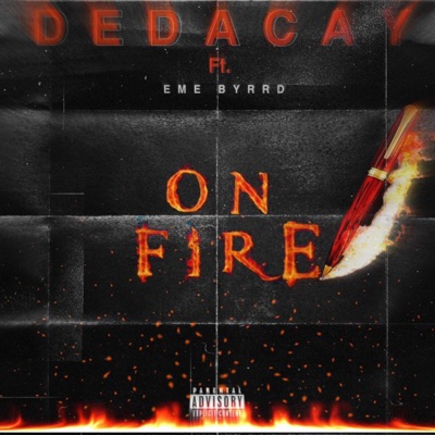 My pen on fire (feat. EME BYRRD) - Single