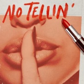 No Tellin' artwork