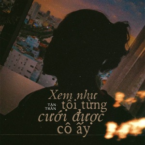 Xem Như Tôi Từng Cưới Được Cô Ấy - Single