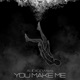 You Make Me Single