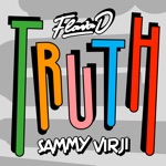 Truth (With Flava D) by Sammy Virji & Flava D