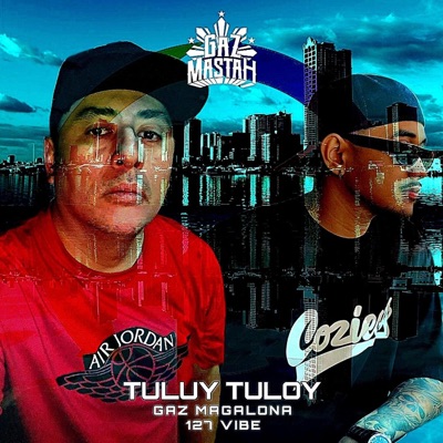 Tuluy tuloy (feat. 127 Vibe) [Single]