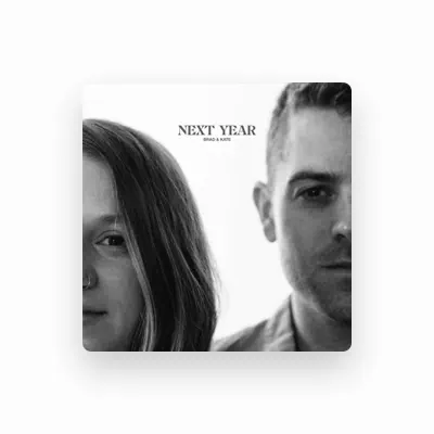 Listen to Brad & Kate, watch music videos, read bio, see tour dates & more!