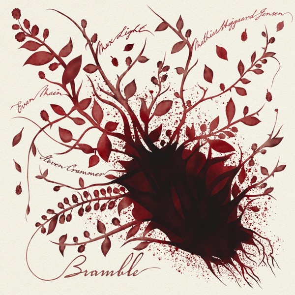 Bramble (feat. Mathias Højgaard Jensen, Evan Main & Steven Crammer) - EP