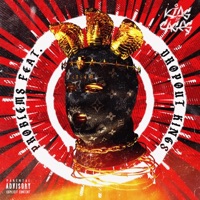 Problems (feat. Dropout Kings) - Single - Kids In Cages