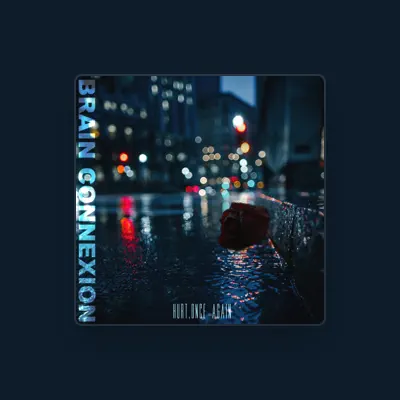 Listen to Brain Connexion, watch music videos, read bio, see tour dates & more!