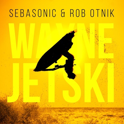 Wayne Jetski (feat. Rob Otnik) [Radio Edit] - Single