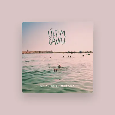Listen to Últim Cavall, watch music videos, read bio, see tour dates & more!