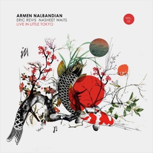 Live in Little Tokyo, Vol. II (feat. Eric Revis & Nasheet Waits)