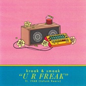 U R Freak (feat. Ivar) [Jafunk Remix] artwork