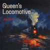 Queen's Locomotive - Joe Carl & KataHaifisch