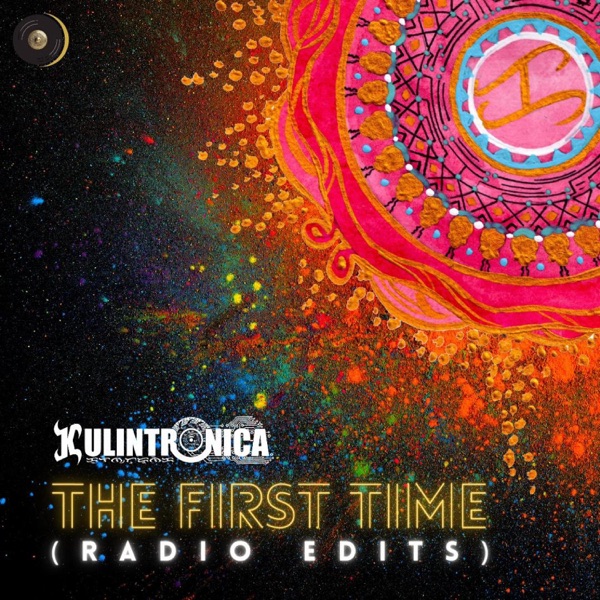 The First Time (Radio Edits) [Radio Edit] [feat. Producer Bill Williams & Danongan Kalanduyan] - EP
