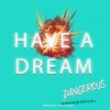 Have A Dream - Single