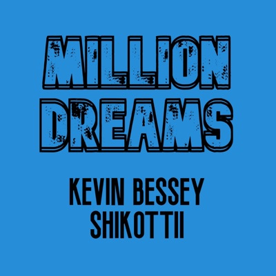 Million Dreams (feat. Shikottii) - Single