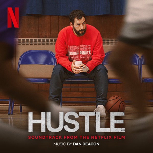 Hustle (Soundtrack from the Netflix Film) [feat. London Contemporary Orchestra & Royal Scottish National Orchestra]
