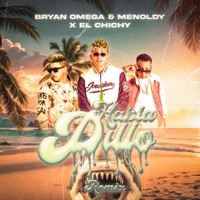 Habla Pillo (Remix) - Single - Bryan Omega, Menoldy & El Chichy