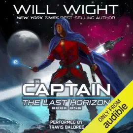 The Captain: The Last Horizon, Book 1 (Unabridged)