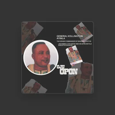 Listen to General Kollington Ayinla & His African Fuji Eaglets Ojuopon, watch music videos, read bio, see tour dates & more!