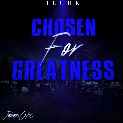 Chosen For Greatness