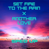 Set Fire To The Rain X Another Love (Remix) artwork