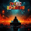 System Overload - Single