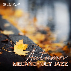 Autumn Melancholy Jazz