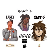 Wit A G (feat. Cass G & Rashad B) - Single - Early N Da Mornin'