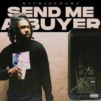 Send Me A Buyer - Single